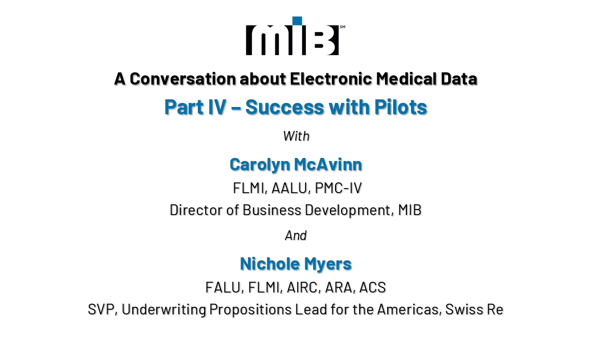 Successfully piloting use of electronic medical data in underwriting