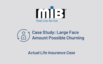 Case Study #11: Large Face Amount Possible Churning