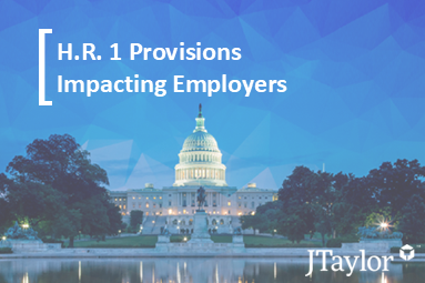 H.R. 1 Provisions Impacting Employers