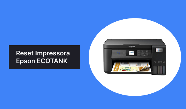 Como fazer reset em impressora Epson EcoTank - Guia