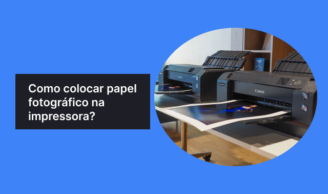 Como colocar papel fotográfico na impressora