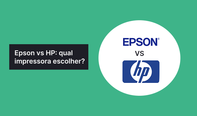 Epson vs HP: qual impressora escolher?