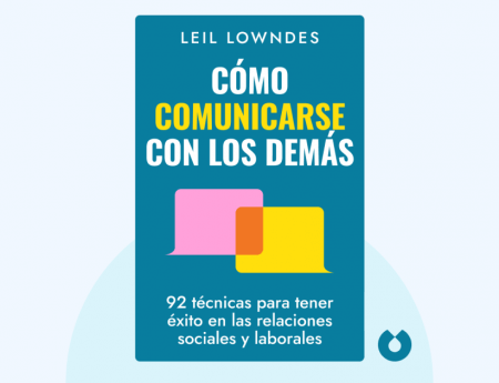c-mo-comunicarse-con-los-dem-s-de-leil-lowndes-resumen-del-libro