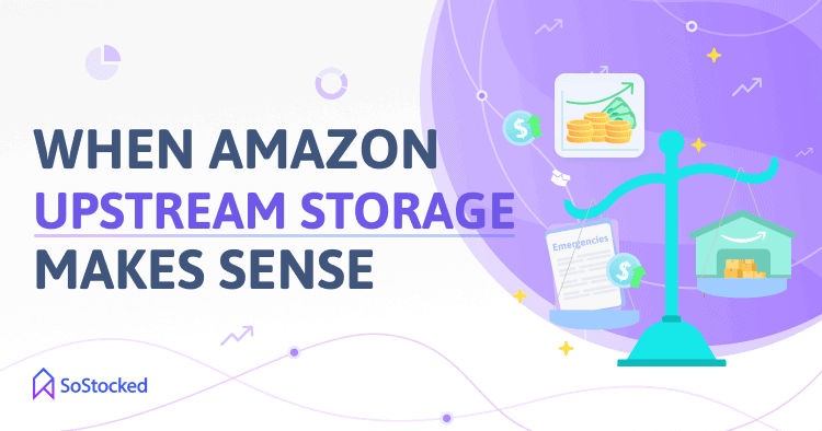 When-To-Use-Amazon-Upstream-Storage.png