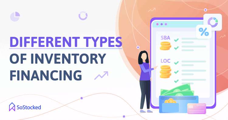 Three-Types-Of-Inventory-Financing.png