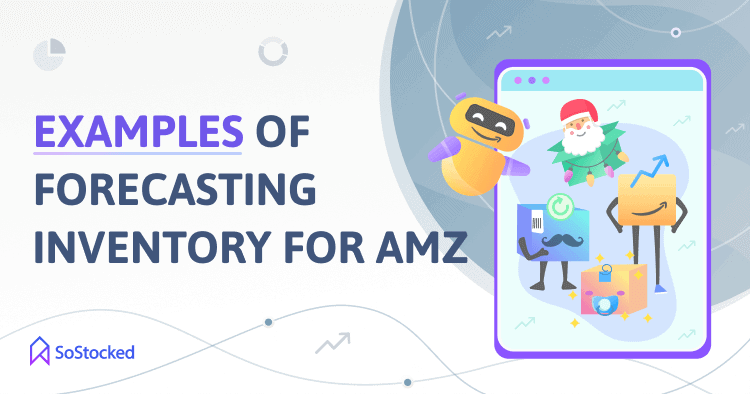 1-Forecasting-Inventory-For-Amazon-Examples.png