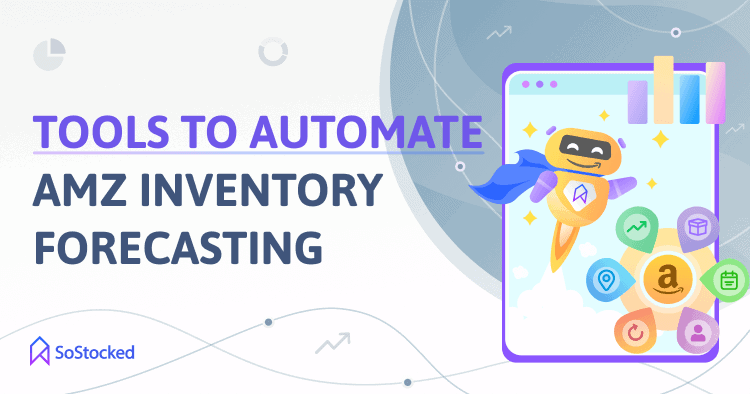 30-Recommended-Amazon-Inventory-Forecasting-Tools.png