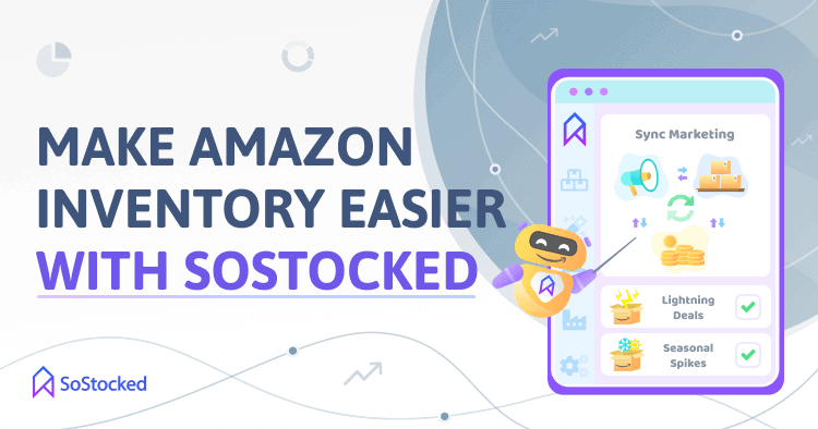 35-Use-SoStocked-To-Automate-Amazon-Inventory-Forecasting.png