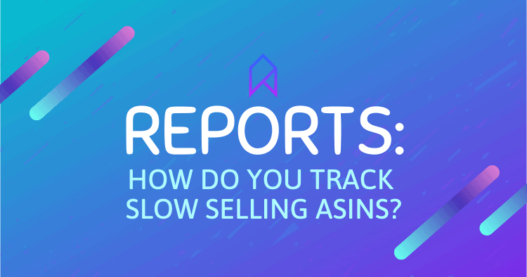 2-How-Do-You-Create-Report-To-Track-Slow-Selling-ASINs-Amazon-Inventory-Question.png