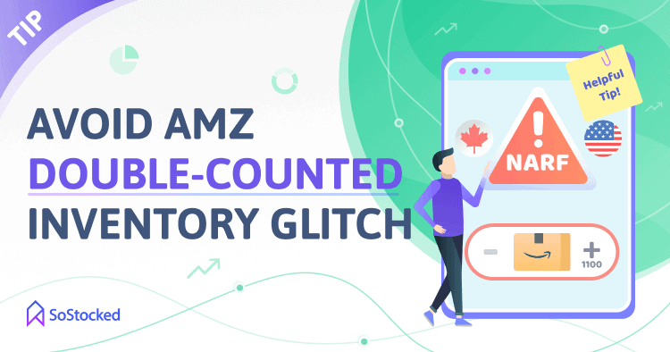 10-Avoid-Amazon-Double-Counted-Inventory-Restock-Limits-Tip.png