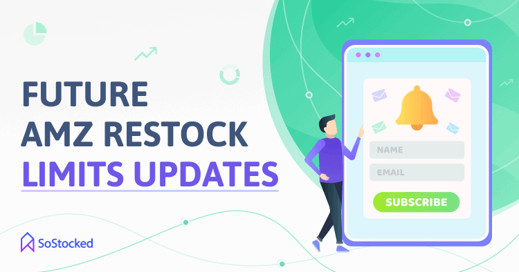 29-Subscribe-To-Get-Future-Updates-Regarding-Amazon-Restock-Limits.png