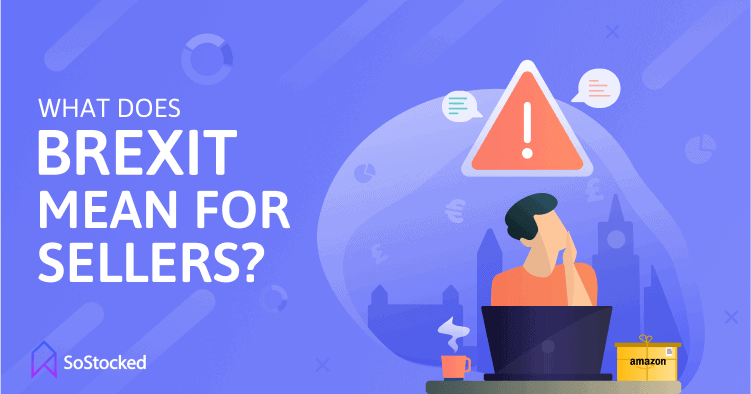 2-What-Does-Brexit-Mean-for-Amazon-Sellers.png