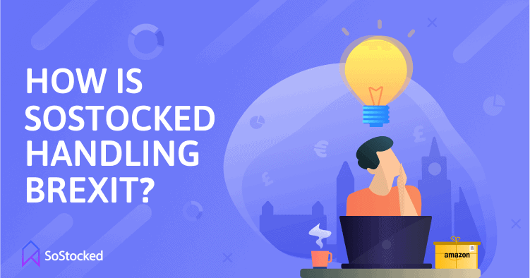 3-How-Is-SoStocked-Software-Handling-Brexit.png
