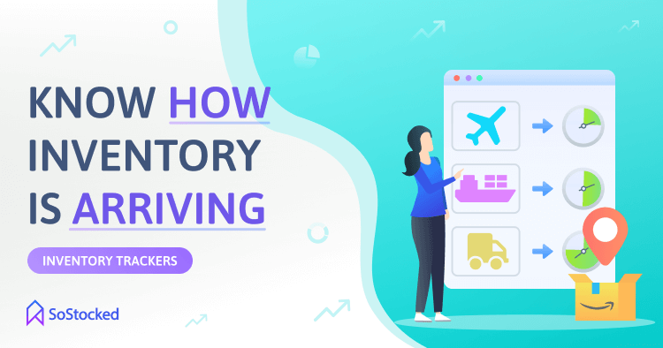 3-Know-How-Your-Inventory-Is-Arriving.png