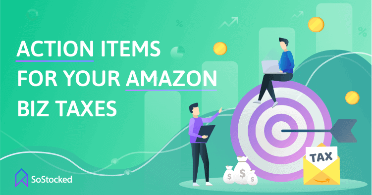 6-Action-Items-for-Your-Amazon-Business-Taxes.png