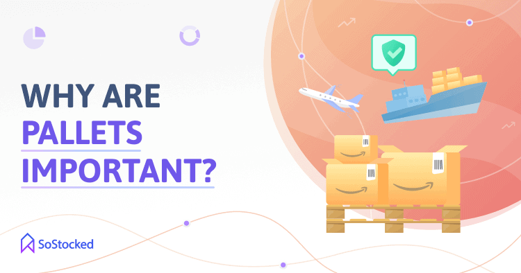 The-Importance-Of-Pallets.png