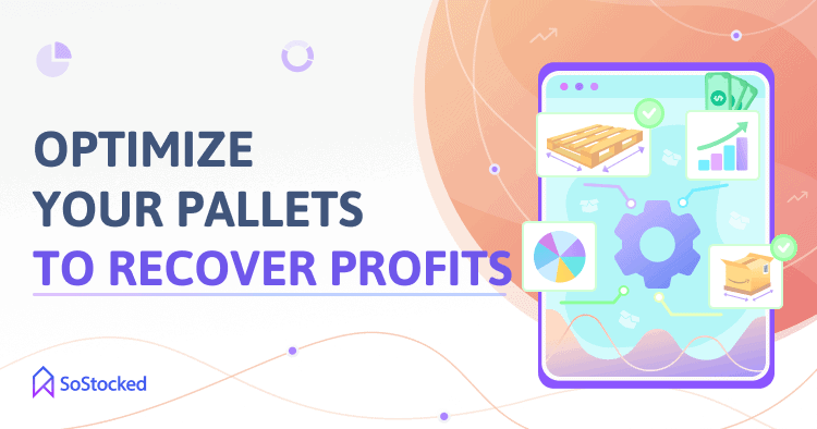 Recover-Profits-By-Optimizing-Your-Pallet-Load-Capacity.png