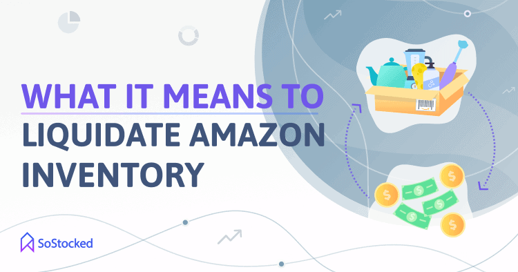 FBA-Inventory-Liquidation-Defined.png