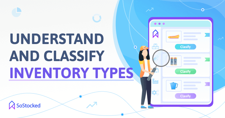 Understand-And-Classify-Inventory-Types.png