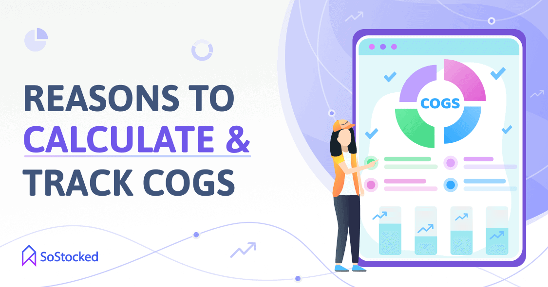 Why-Should-Sellers-Compute-And-Track-COGS.png
