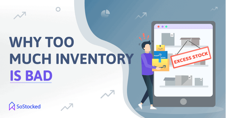 Why-Excess-Stock-Is-Disadvantageous-To-Amazon-Sellers.png