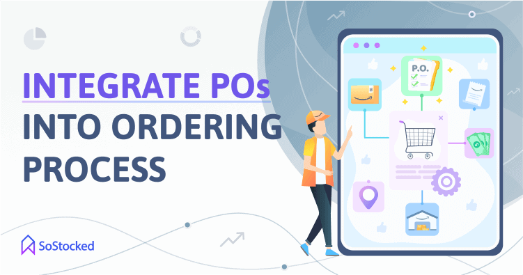 Improve Your Order Management Process With POs