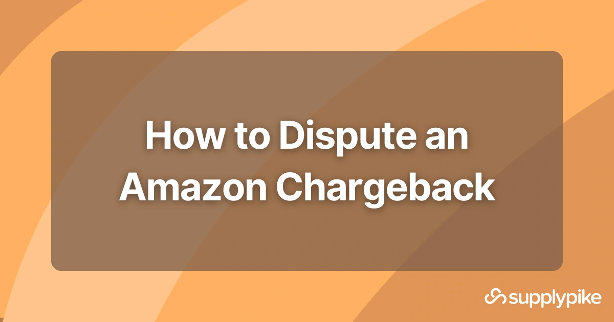 How to Dispute an Amazon Chargeback - SupplierWiki