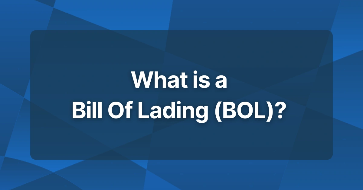 What Is a Bill Of Lading (BOL)? | The Supply Chain Source