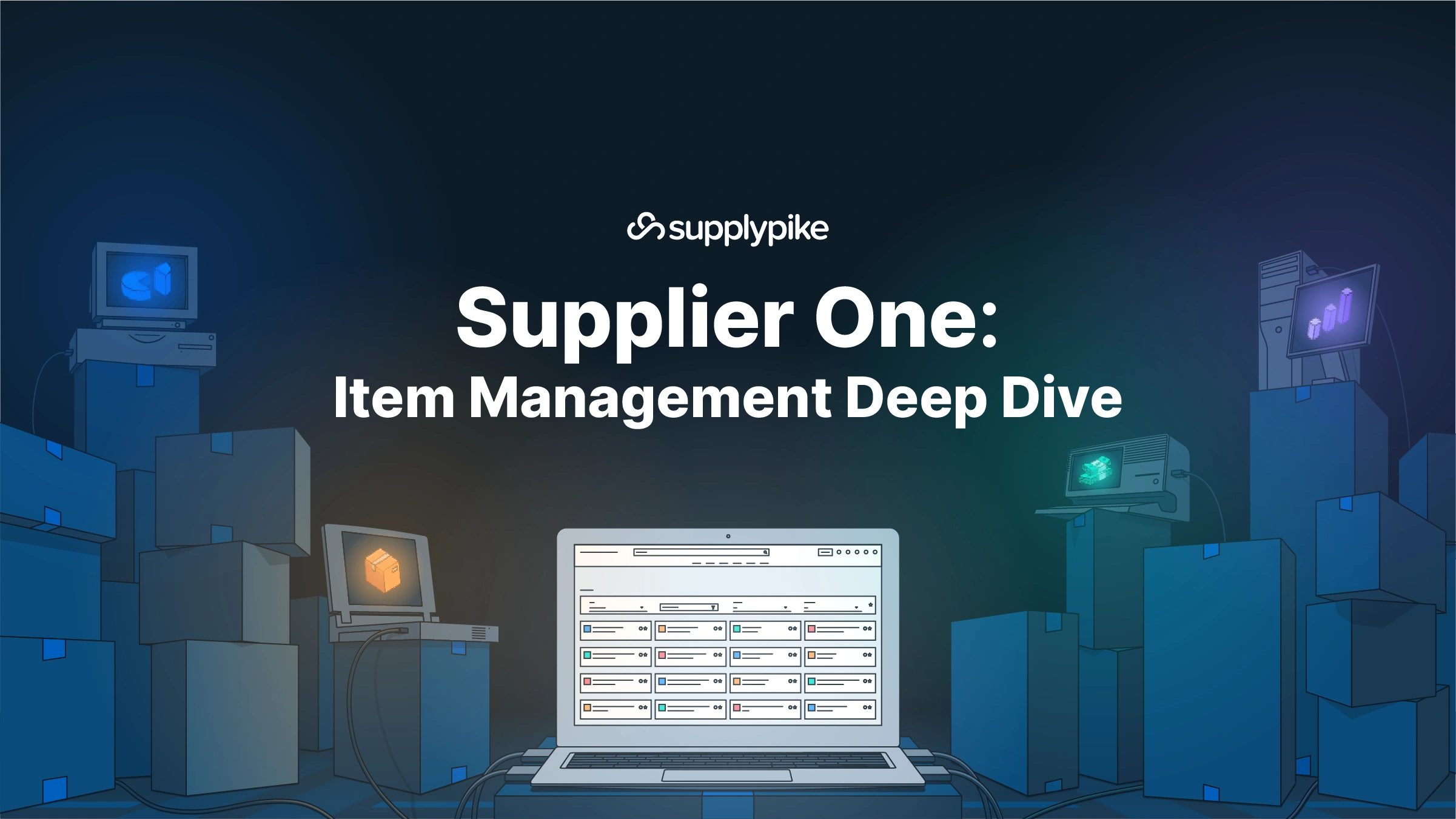 Supplier One: Item Management Deep Dive