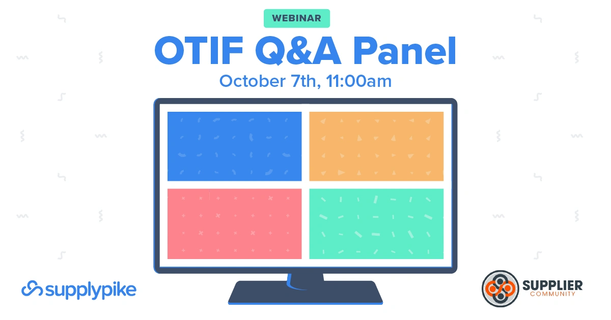 OTIF Q&A Panel on October 7, 2020 | The Supply Chain Source