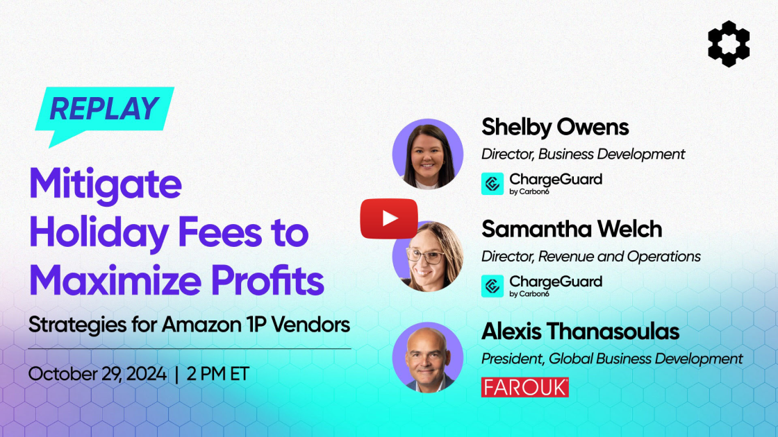 Free webinar replay: Mitigate Holiday Fees to Maximize Profits: Strategies for Amazon 1P Vendors