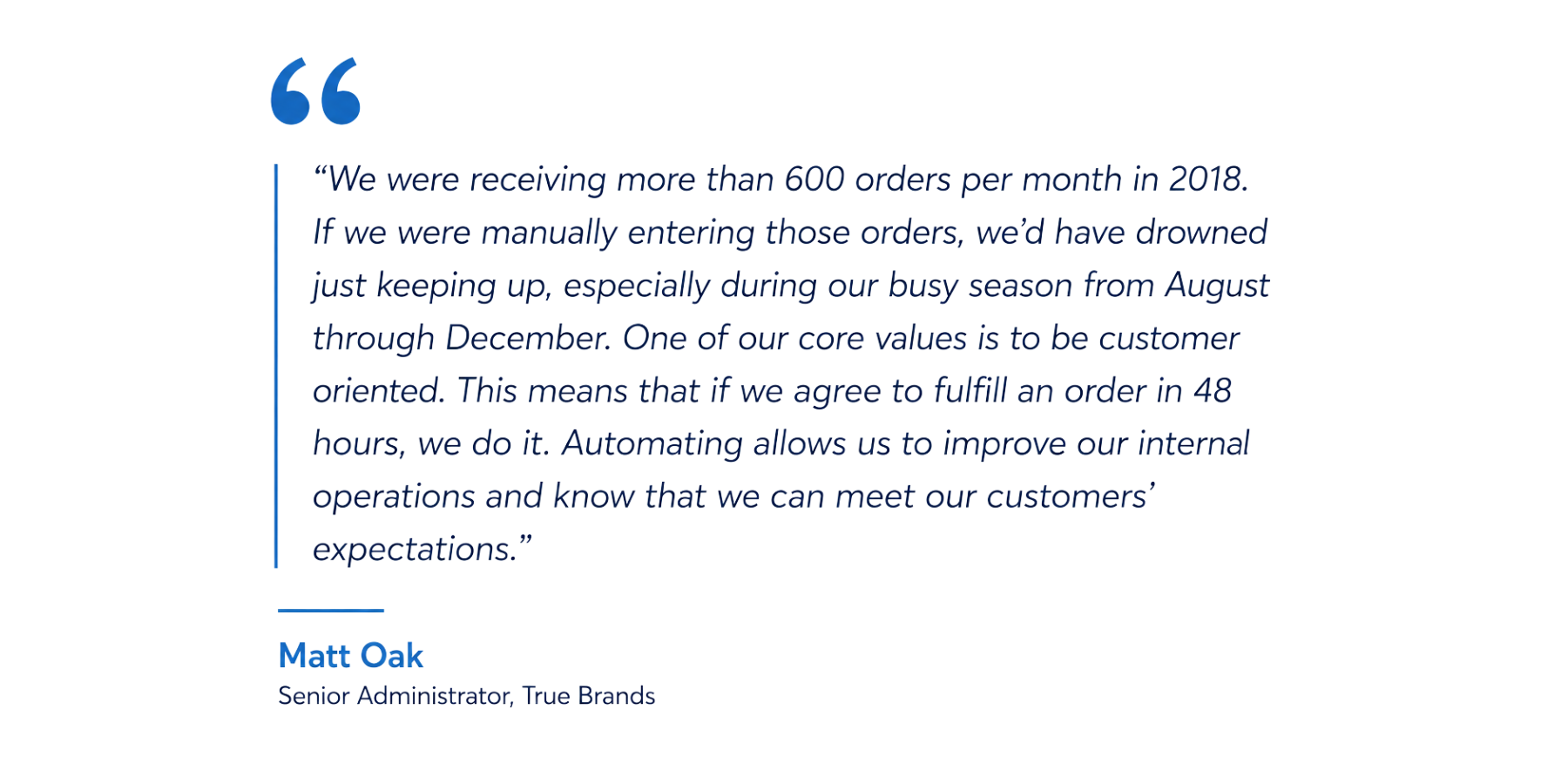 Quote graphic from Matt Oak of True Brands describing how NetSuite and EDI automation helped the company manage growing dropship order volume.