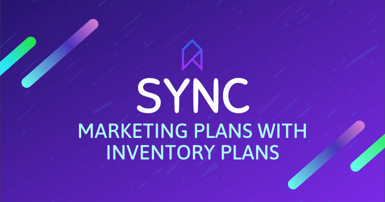 Sync marketing plans with inventory plans