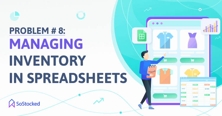 managing inventory in spreadsheets