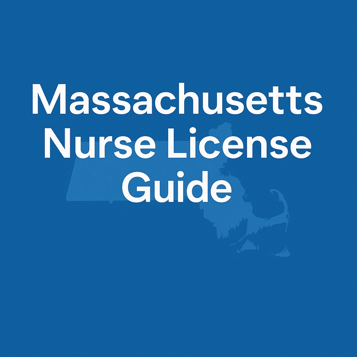 Massachusetts Nursing License Guide: Getting Licensed for Travel Nursing