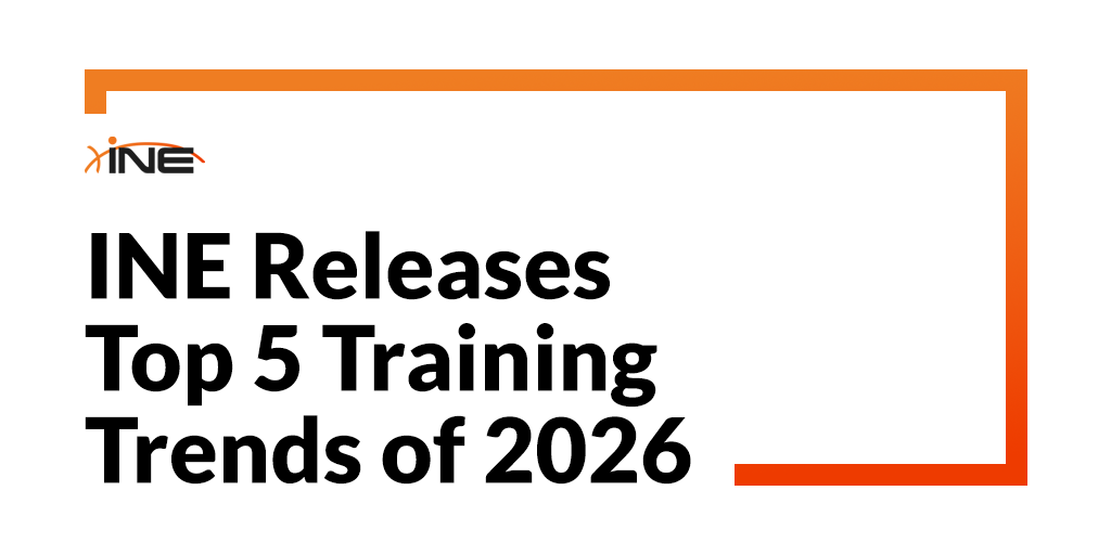 INE Releases Top 5 Training Trends of 2026
