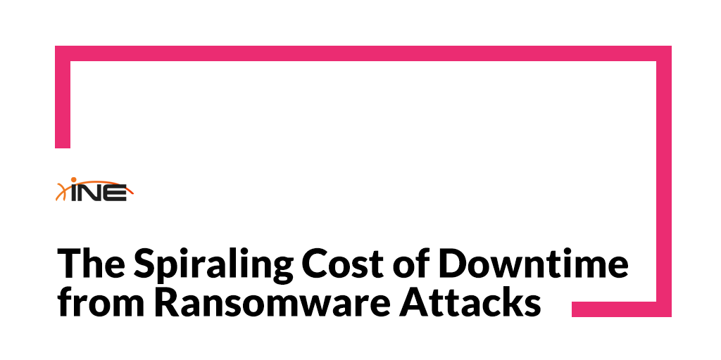 The Spiraling Cost of Downtime from  Ransomware Attacks