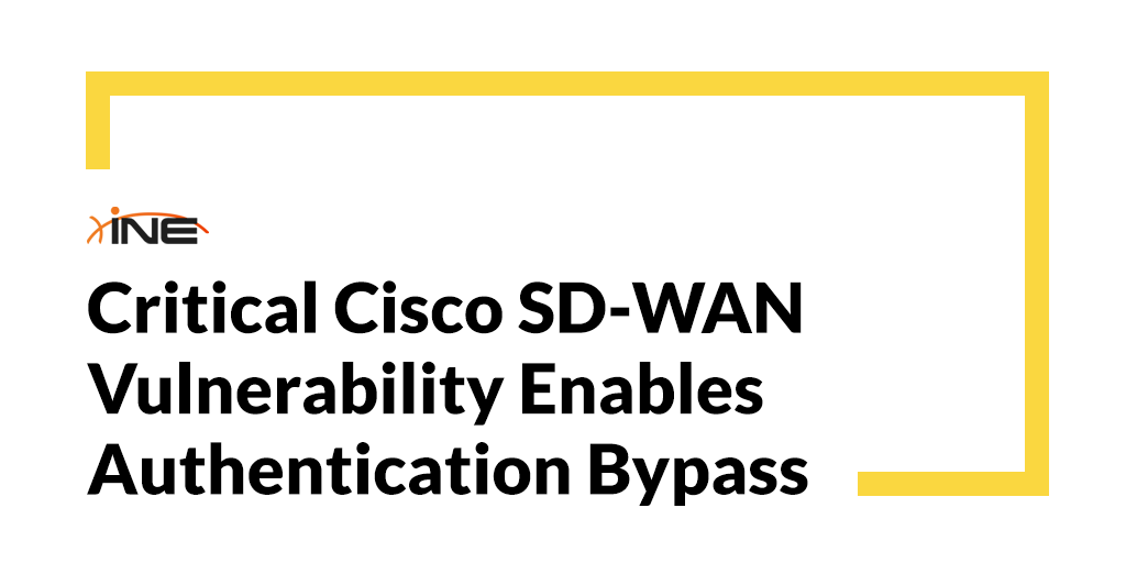 Critical Cisco SD-WAN Vulnerability Enables Authentication Bypass Image