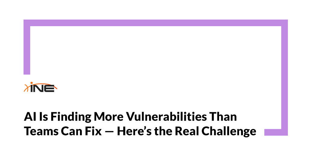 AI Is Finding More Vulnerabilities Than Teams Can Fix — Here’s the Real Challenge Image